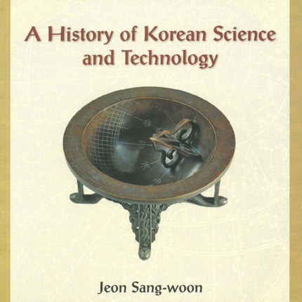 A History of Korean Science and Technology
