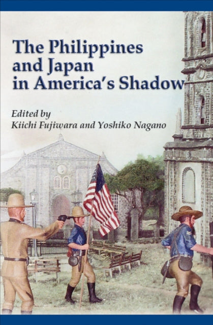 The Philippines and Japan in America's Shadow