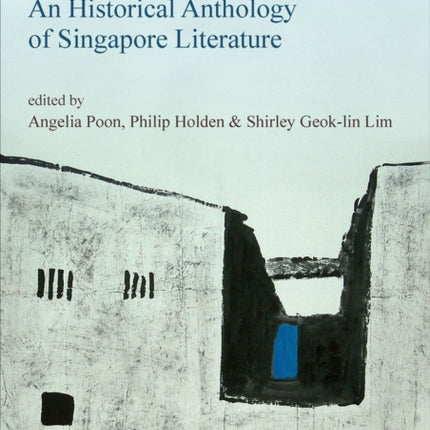 Writing Singapore: An Historical Anthology on