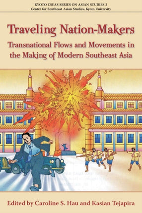 Traveling Nation-Makers: Transnational Flows and