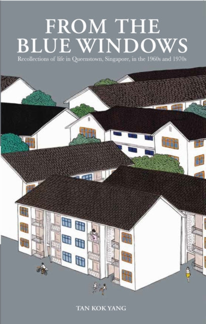 From the Blue Windows: Recollections of Life in