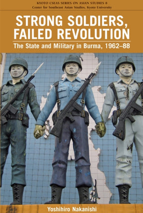 Strong Soldiers, Failed Revolution: The State and