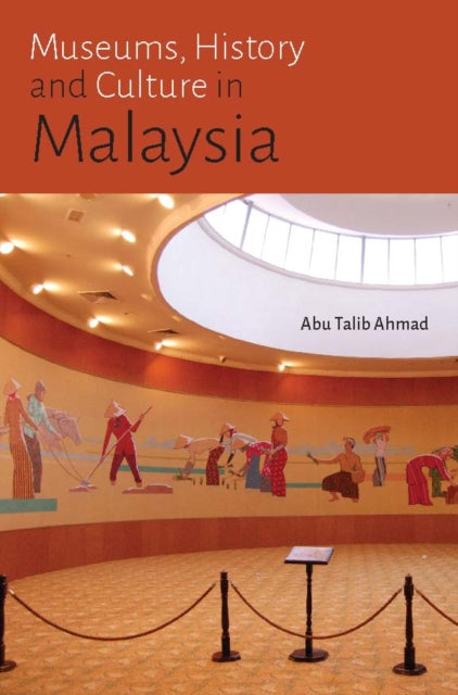 Museums, History and Culture in Malaysia