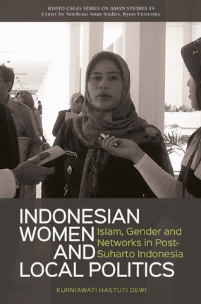 Indonesian Women and Local Politics: Islam,