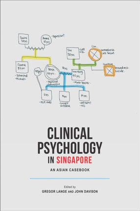 Clinical Psychology in Singapore: An Asian