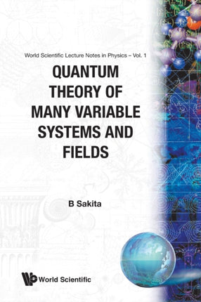 Quantum Theory Of Many Variable Systems And