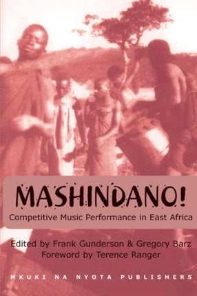Mashindano: Competitive Music Performance in East Africa
