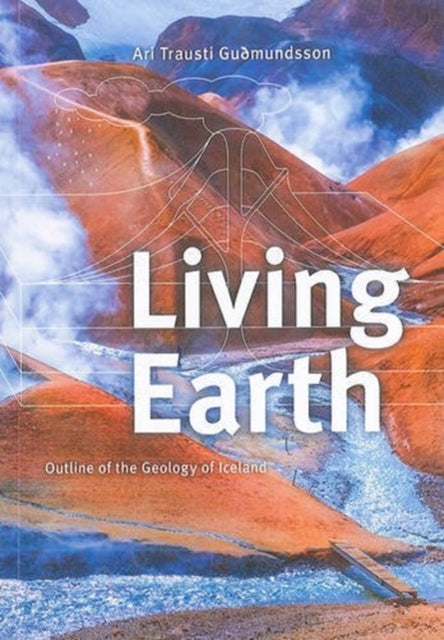 Living Earth: Outline of the Geology of Iceland: 2019