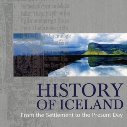 History of Iceland: From the Settlement to the