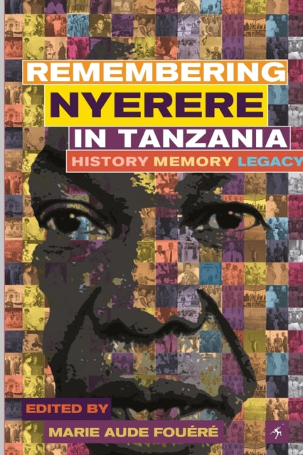Remembering Julius Nyerere in Tanzania. History,