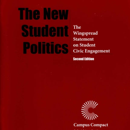 The New Student Politics: The Wingspread Statement on Student Civic Engagement