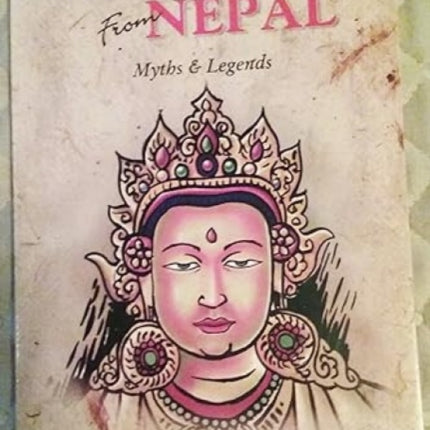 Folk Tales from Nepal- Myth's & Legends