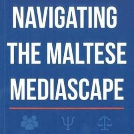 Navigating the Maltese Mediascape