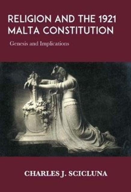 Religion & the 1921 Malta Constitution: Genesis and Implications