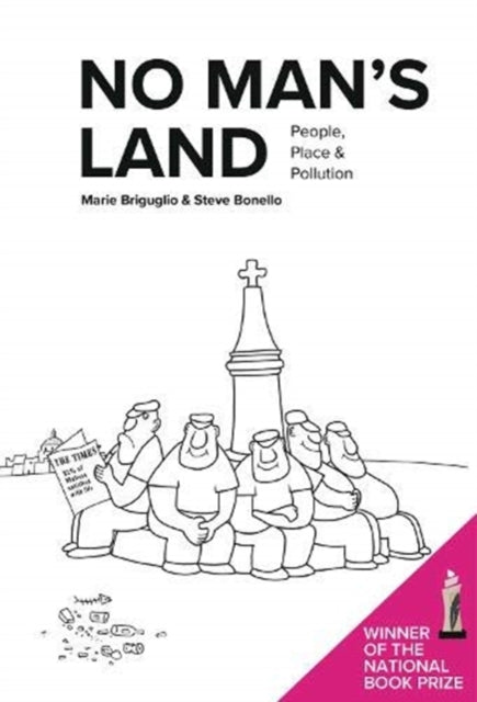 No Man’s Land: People, Place & Pollution