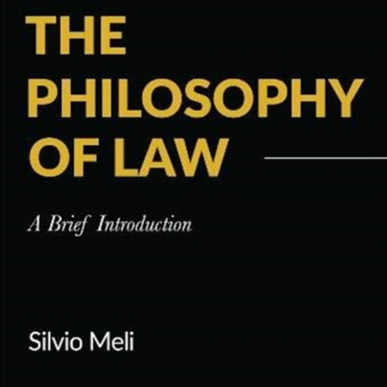 The Philosophy of Law: A Brief Introduction