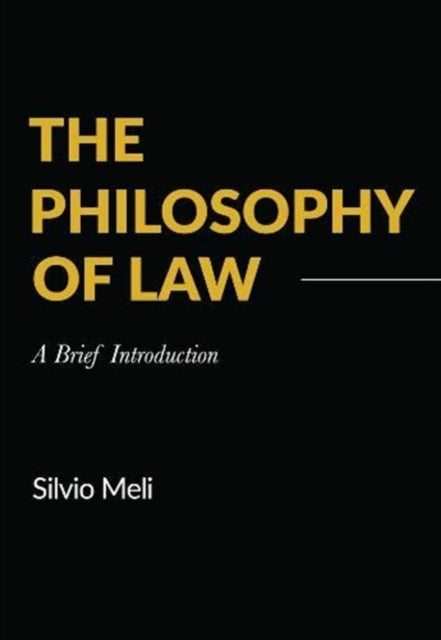 The Philosophy of Law: A Brief Introduction