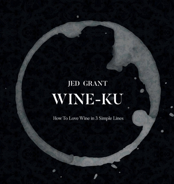 Wine-Ku: How to appreciate wine in three elegant