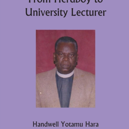 From Herd Boy to University Lecturer: An