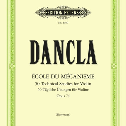 Ecole du Mecanisme Op. 74 50 Technical Studies for Violin Op.74