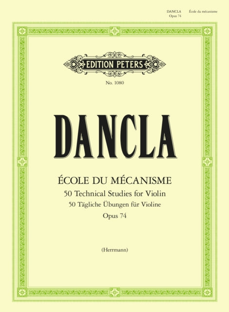 Ecole du Mecanisme Op. 74 50 Technical Studies for Violin Op.74