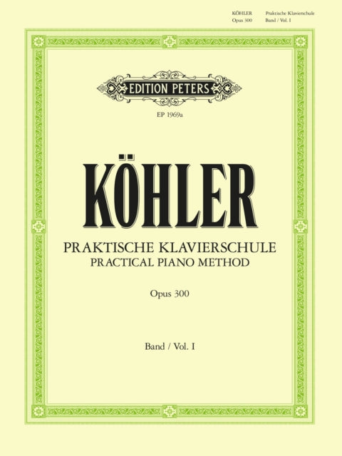 Practical Piano Method Volume I Op.300