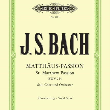 St. Matthew Passion BWV 244 Vocal Score