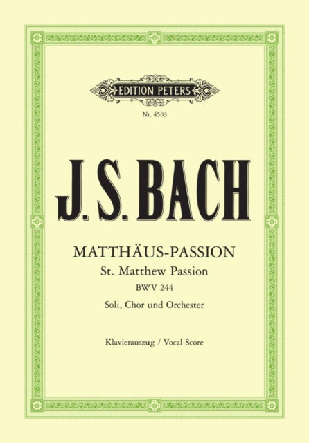 St. Matthew Passion BWV 244 Vocal Score