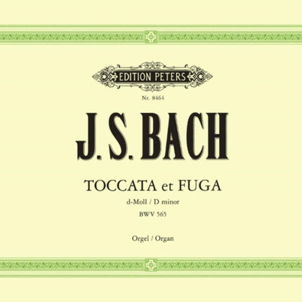 Toccata and Fugue in D minor BWV 565 for Organ