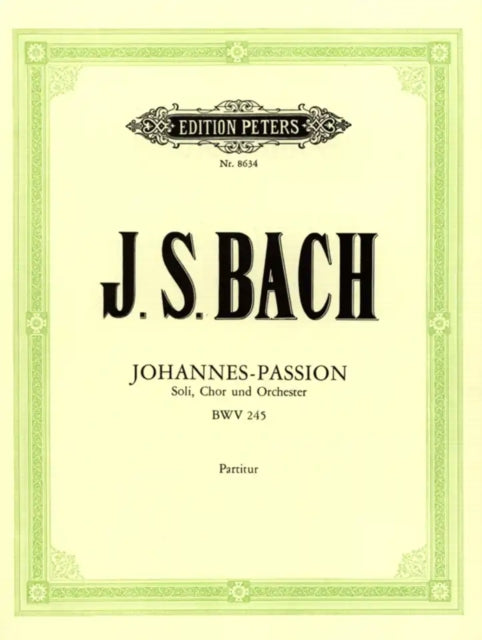 St. John Passion BWV 245