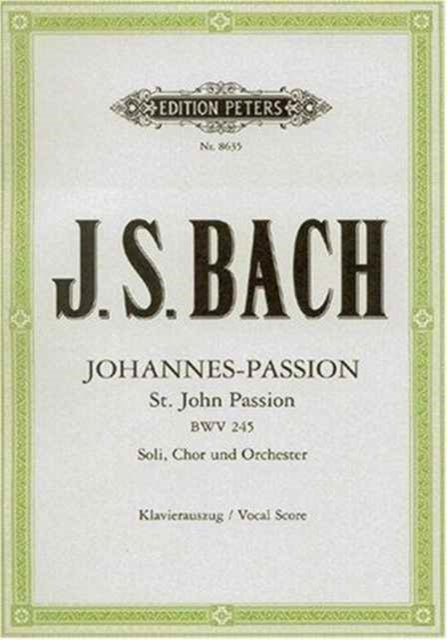 St. John Passion BWV 245 Vocal Score