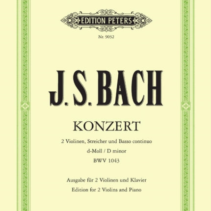 Concerto for 2 Violins in D Minor Bwv 1043 Edition for 2 Violins and Piano