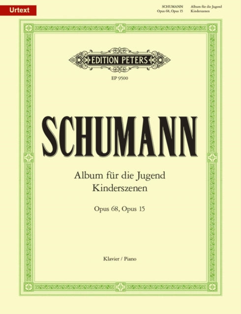 Album for the Young Op.68 Scenes from Childhood Op.15