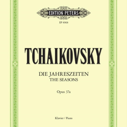 The Seasons op. 37bis 37a for Piano