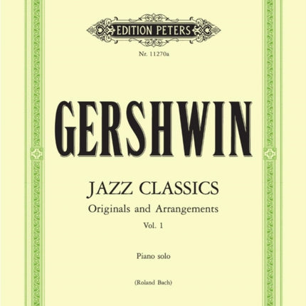 Gershwin Jazz Classics for Piano Solo Vol. 1