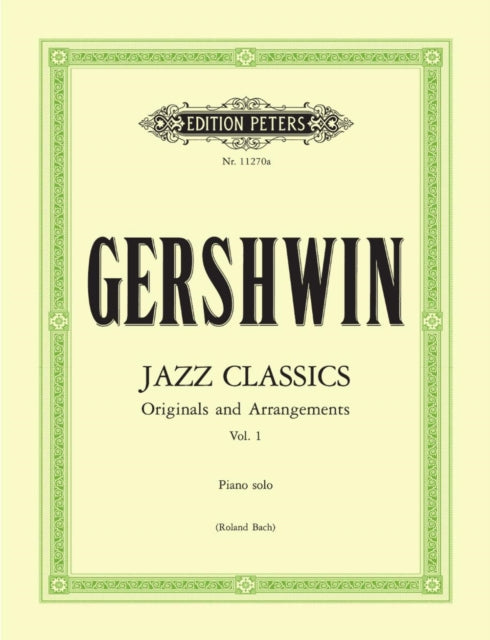 Gershwin Jazz Classics for Piano Solo Vol. 1