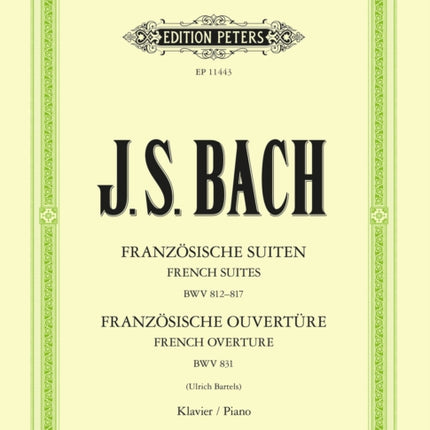 French Suites BWV 812817  French Overture BWV 831