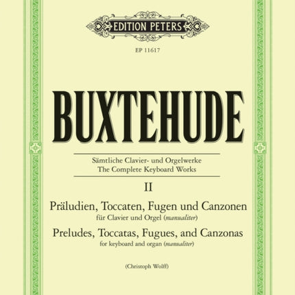 The Complete Keyboard Works Vol. II Preludes Toccatas Fugues and Canzonas