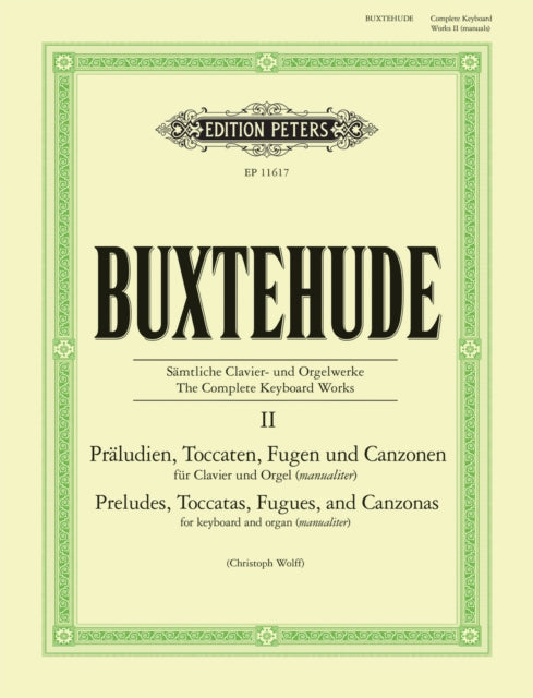 The Complete Keyboard Works Vol. II Preludes Toccatas Fugues and Canzonas