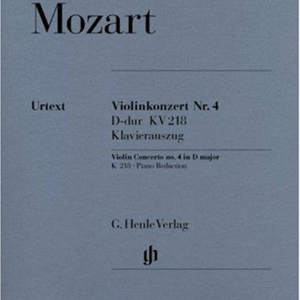 Violin Concerto no 4 D major KV 218  violin and orchestra  piano reduction with solo part  HN 680