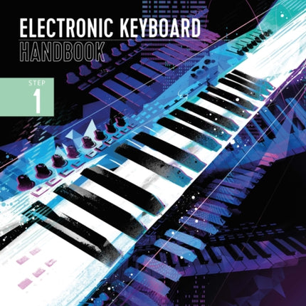 London College of Music Electronic Keyboard Handbook 2021 Step 1