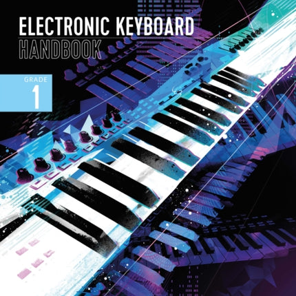 London College of Music Electronic Keyboard Handbook 2021 Grade 1