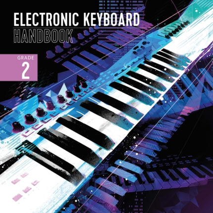 London College of Music Electronic Keyboard Handbook 2021 Grade 2