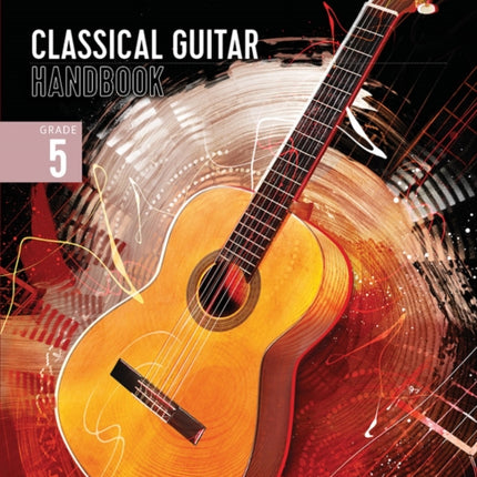 London College of Music Classical Guitar Handbook 2022 Grade 5