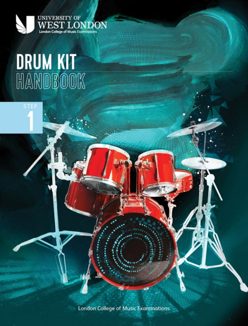 London College of Music Drum Kit Handbook 2022 Step 1