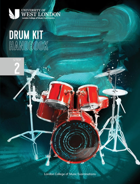 London College of Music Drum Kit Handbook 2022 Step 2