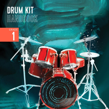 London College of Music Drum Kit Handbook 2022 Grade 1