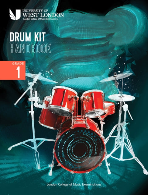 London College of Music Drum Kit Handbook 2022 Grade 1