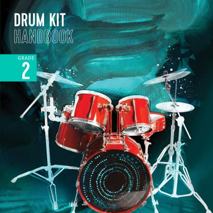 London College of Music Drum Kit Handbook 2022 Grade 2