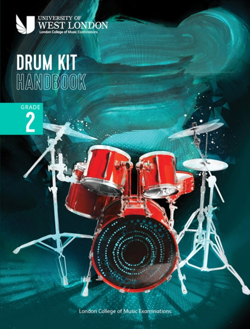 London College of Music Drum Kit Handbook 2022 Grade 2